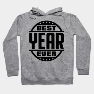 Best Year Ever Hoodie